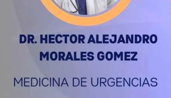 Dr. Hector Alejandro Morales Gomez - Urgenciologo - México